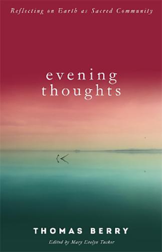 Evening Thoughts by Thomas Berry book cover.